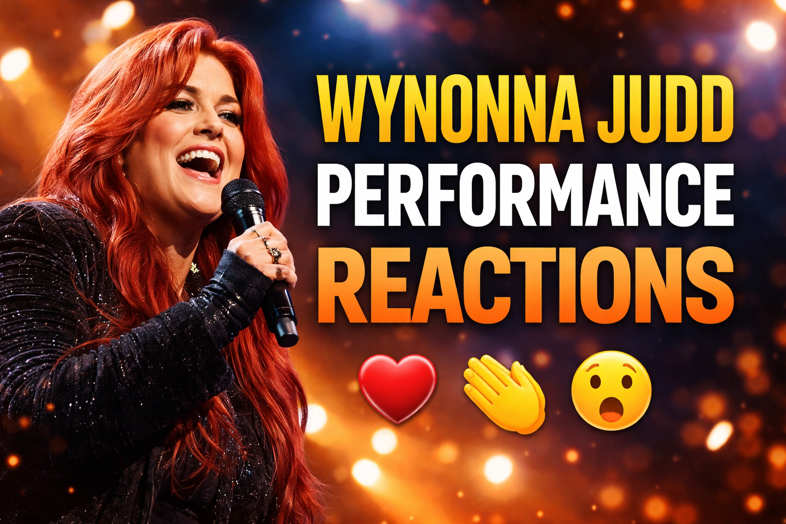 Wynonna Judd Performance Reactions: A Deep Dive Into Audience and Critical Responses